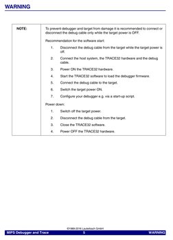 MIPS Debugger and Trace
     5     
WARNING  
©1989-2016 Lauterbach GmbH
WARNING
NOTE:
To prevent debugger and target from