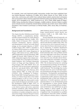 232	
Howard A. Liddle 
for example, more and improved quality intervention studies have been published than 
ever before (Bou