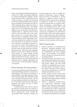 Multidimensional Family Therapy	
233
from a range of adaptive developmental pathways 
(Zucker et al., 2008), and represents d