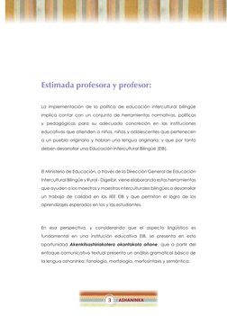 ASHANINKA
3
Estimada profesora y profesor:
La implementación de la política de educación intercultural bilingüe 
implica cont