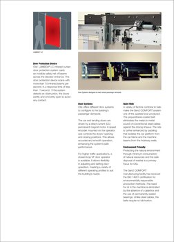Door Protection Device 
Otis’ LAMBDA® LC infrared curtain 
door protection system casts 
an invisible safety net of beams 
ac