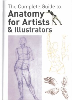 The Complete Guide To Anatomy For Artists & Illustrators Drawing The ...