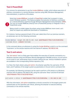 9
Tool 2: PowerShell
It is common for adversaries to use the Invoke-WMIExec cmdlet, which allows execution of 
arbitrary comm