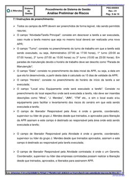 Sistema 
de 
Gestão 
 
Procedimento de Sistema de Gestão 
Análise Preliminar de Riscos 
PSG-000004 
Rev.: 01 
Pág.: 9 de 16