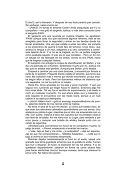  
11 
El día D, así lo llamaron. Y después de eso todo parecía pan comido. 
Sin embargo, nada ocurrió así. 
   —¡Parker, v