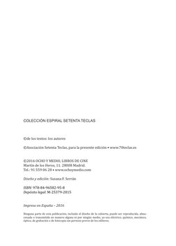 COLECCIÓN ESPIRAL SETENTA TECLAS
©de los textos: los autores
©Asociación Setenta Teclas, para la presente edición • www.70tec