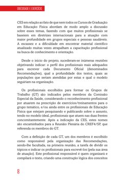 8
OBESIDADE E EXERCÍCIO
CES em relação ao fato de que nem todos os Cursos de Graduação 
em Educação Física abordam de modo am
