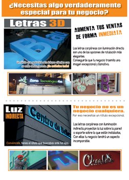 Las letras corpóreas con iluminación directa
son una de las opciones de rotulación más
elegantes.
Conseguirás que tu negocio