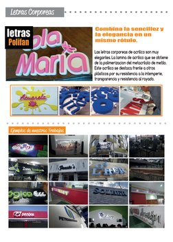 Letras Corporeas
Las letras corporeas de acrilico son muy
elegantes. La lamina de acrilico que se obtiene
de la polimerizacio