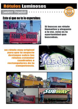 Luminoso Troquelado
Esto sí que no te lo esperabas:
Si buscas un rótulo
llamativo y elegante
a la vez, esta es la
oportunidad