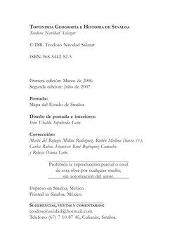6
TOPONIMIA, GEOGRAFÍA E HISTORIA DE SINALOA
TOPONIMIA GEOGRAFÍA E HISTORIA DE SINALOA
Teodoso Navidad Salazar
© D.R. Teodoso