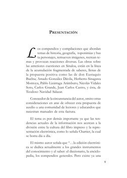 9
Teodoso Navidad Salazar
PRESENTACIÓN
L
os compendios y compilaciones que abordan
temas de historia, geografía,  toponimias