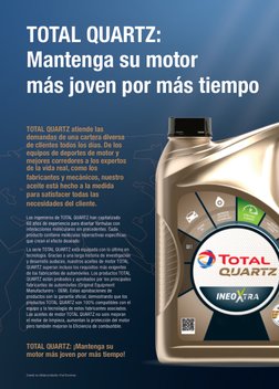 TOTAL QUARTZ:
Mantenga su motor
más joven por más tiempo
TOTAL QUARTZ atiende las          
demandas de una cartera diversa