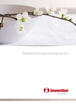 C A T A L O G U E  2 0 1 2
Residential & Light Commercial A/C

