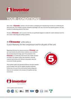 2
YOUR CONDITIONS!
2
Since 1916, 
pioneers in the US market, by designing and manufacturing innovative air conditioning and