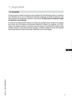 5
09716-11.2011-DGbFEITrCn
	 D 
	GB
	 F
  E
	 I
 TR
 CN
1 | Seguridad
En este manual de montaje se describe la versión estánd