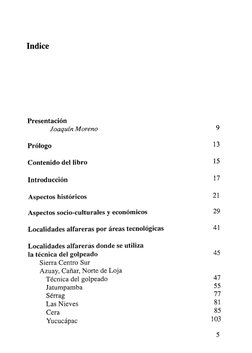 Indice 
Presentación 
Joaquín Moreno 
Prólogo 
Contenido del libro 
Introducción 
Aspectos históricos 
Aspectos socio-cultura