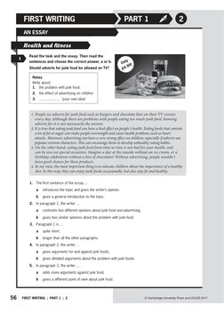 56
© Cambridge University Press and UCLES 2017
FIRST WRITING  |  PART 1  |  2
2
PART 1
FIRST WRITING
AN ESSAY
Read the task a