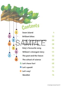 C
on
t
e
nts
1
5
6
3
8
2
7
4
Swan Island 
4
Brilliant bikes 
12
Frank’s funny shopping trip 
20
A cake for a queen 
28
Katy’s
