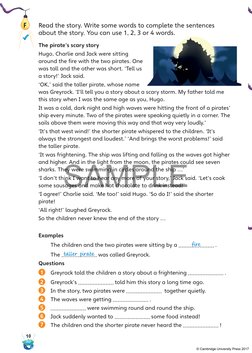10
F 
 Read the story. Write some words to complete the sentences 
about the story. You can use 1, 2, 3 or 4 words.
The pirat
