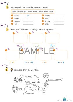 11
G 
Write words that have the same end sound.
bear caught go hurry these more eight shoe
1  know 
go
2  knees 
3  taught 
4