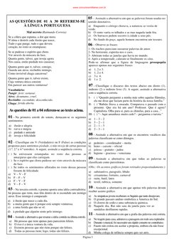 Página 3
AS QUESTÕES DE  01  A  30  REFEREM-SE 
À LÍNGUA PORTUGUESA 
Mal secreto (Raimundo Correia) 
Se a cólera que espuma,