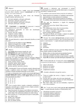 Página 4
19 – Em qual das alternativas a vírgula foi empregada
incorretamente? 
a)
“Aqui está o nosso fim, Simão! Olha as nos