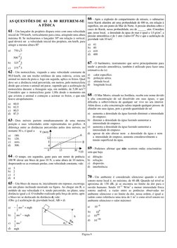Página 9
AS QUESTÕES DE  61  A  80  REFEREM-SE 
A FÍSICA 
 61 – Um lançador de projéteis dispara estes com uma velocidade 
in