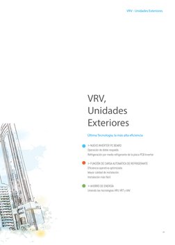 Indice
05
VRV - Unidades Exteriores
VRV, 
Unidades
Exteriores
Última Tecnología, la más alta efciencia
> NUEVO INVERTER PC BO