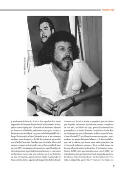 5
NARRATIVA
y profesores de Moral y Cívica. Por aquellos días Israel 
regresaba de las petroleras donde había estado traba-
j