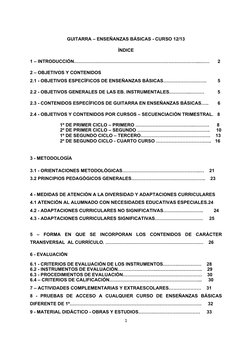  
 
1 
 
GUITARRA – ENSEÑANZAS BÁSICAS - CURSO 12/13 
ÍNDICE 
1 – INTRODUCCIÓN…………….………………………………………………………...……       2 
2 – O