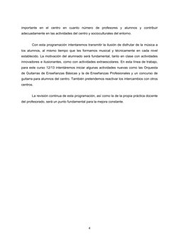  
 
4 
 
importante en el centro en cuanto número de profesores y alumnos y contribuir 
adecuadamente en las actividades del