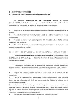  
 
5 
 
2 – OBJETIVOS Y CONTENIDOS 
2.1 - OBJETIVOS ESPECÍFICOS DE ENSEÑANZAS BÁSICAS. 
 
Los 
objetivos 
específicos 
de 
l