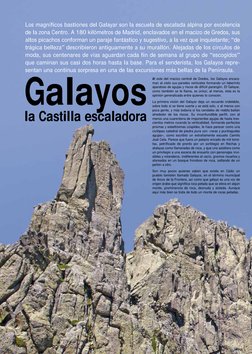Los magníficos bastiones del Galayar son la escuela de escalada alpina por excelencia
de la zona Centro. A 180 kilómetros de