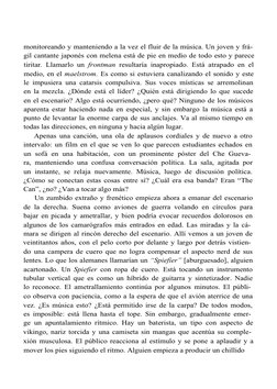 monitoreando y manteniendo a la vez el fluir de la música. Un joven y frá­
gil cantante japonés con melena está de pie en med