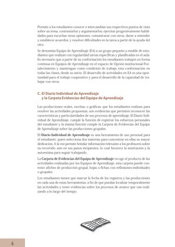 Permite a los estudiantes conocer e intercambiar sus respectivos puntos de vista
sobre un tema, contrastarlos y argumentarlos