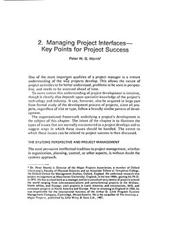 2. Managing Project Interfaces- 
Key Points for Project Success 
Peter W. G. Morris' 
One of the most impodlnt qualities of a