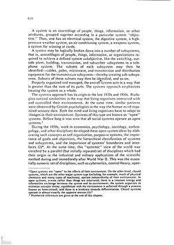 A system is an assen~blage of people, things, information, or other 
attributes, grouped together according to a particular s