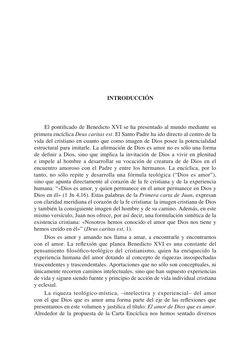 introducción
El pontificado de Benedicto XVI se ha presentado al mundo mediante su 
primera encíclica Deus caritas est. El Sa