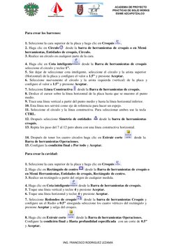 4 
 
ING. FRANCISCO RODRIGUEZ LEZAMA 
 
 
 
 
Para crear los barrenos: 
 
1. Seleccione la cara superior de la placa y haga c
