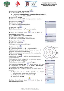 7 
 
ING. FRANCISCO RODRIGUEZ LEZAMA 
 
 
 
  
 
 
  
 
 
 
 
 
 
 
 
 
 
15. Haga clic en Extruir Saliente/Base 
. 
16. En D