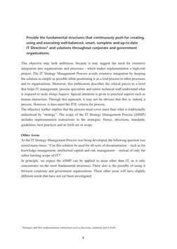 8
Provide the fundamental structures that continuously push for creating, 
using and executing well-balanced, smart, complete