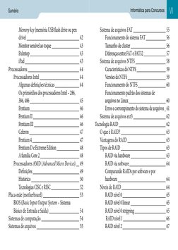 Sumário
Informática para Concursos
Memory key (memória USB flash drive ou pen 
drive) 
 42
Monitor sensível ao toque 
 43
P