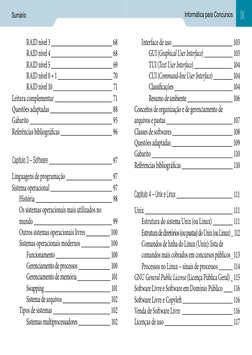 Sumário
Informática para Concursos
RAID nível 3 
 68
RAID nível 4 
 68
RAID nível 5 
 69
RAID nível 0 + 1 
 70
RAID nível