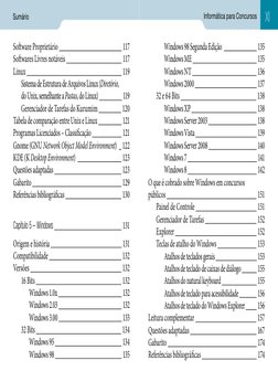 Sumário
Informática para Concursos
Software Proprietário 
 117
Softwares Livres notáveis 
 117
Linux 
 119
Sistema de Estr