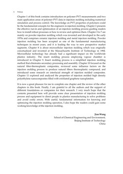 X 
Preface 
 
Chapter 1 of this book contains introduction on polymer PVT measurements and two 
main application areas of pol