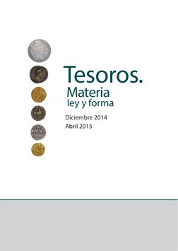 Tesoros.
ley y forma
Materia
Diciembre 2014
Abril 2015
