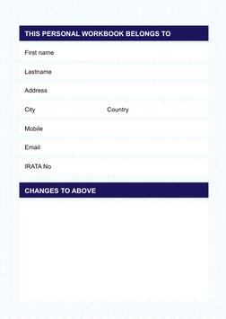 2
ROPE ACCESS GENERIC WORK GUIDANCE
First name	
Lastname	
Address	
City 	
	
                Country	
Mobile	
Email	
IRATA No