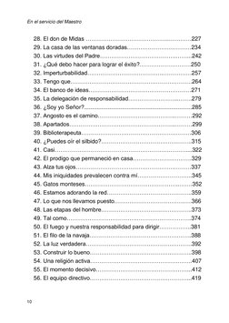 En el servicio del Maestro 
 
10 
28. El don de Midas ……………………………………..…………227 
29. La casa de las ventanas doradas…………………….……