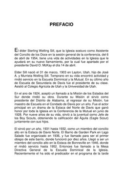 PREFACIO 
 
 
 
 
 
El élder Sterling Welling Sill, que la Iglesia sostuvo como Asistente 
del Concilio de los Doce en la